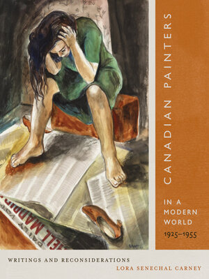 cover image of Canadian Painters in a Modern World, 1925–1955